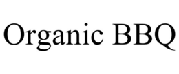 ORGANIC BBQ trademark