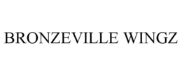 BRONZEVILLE WINGZ trademark