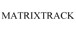 MATRIXTRACK trademark