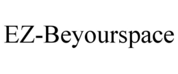 EZ-BEYOURSPACE trademark