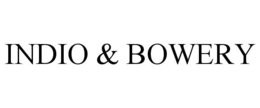 INDIO & BOWERY trademark