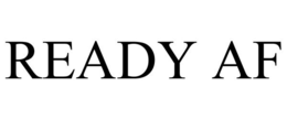 READY AF trademark
