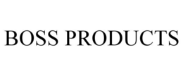 BOSS PRODUCTS trademark