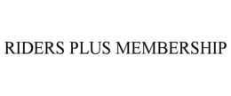 RIDERS PLUS MEMBERSHIP trademark