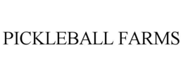 PICKLEBALL FARMS trademark