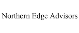 NORTHERN EDGE ADVISORS trademark