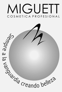 MIGUETT COSMETICA PROFESIONAL SIEMPRE A LA VANGUARDIA CREANDO BELIEZA trademark