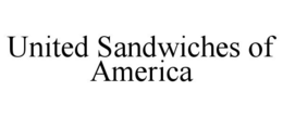 UNITED SANDWICHES OF AMERICA trademark