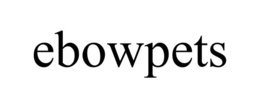 EBOWPETS trademark