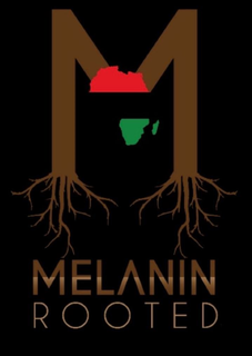 MELANIN ROOTED trademark