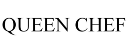 QUEEN CHEF trademark