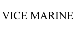 VICE MARINE trademark