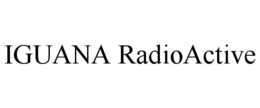 IGUANA RADIOACTIVE trademark
