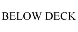 BELOW DECK trademark