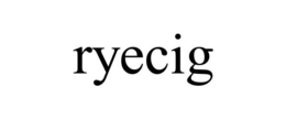 RYECIG trademark