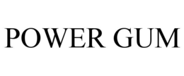 POWER GUM trademark
