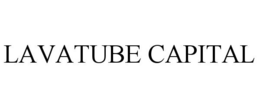 LAVATUBE CAPITAL trademark