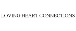LOVING HEART CONNECTIONS trademark