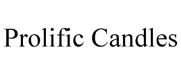 PROLIFIC CANDLES trademark