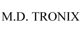 M.D. TRONIX trademark