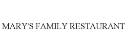 MARY'S FAMILY RESTAURANT trademark