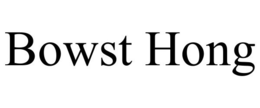 BOWST HONG trademark