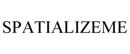 SPATIALIZEME trademark