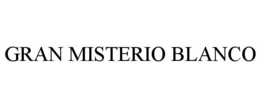GRAN MISTERIO BLANCO trademark