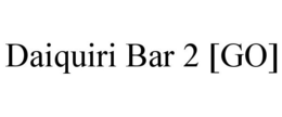 DAIQUIRI BAR 2 [GO] trademark