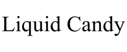 LIQUID CANDY trademark