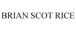 BRIAN SCOT RICE trademark