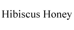 HIBISCUS HONEY trademark