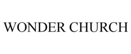 WONDER CHURCH trademark