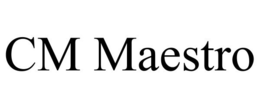 CM MAESTRO trademark