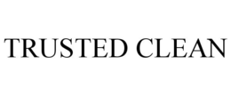 TRUSTED CLEAN trademark
