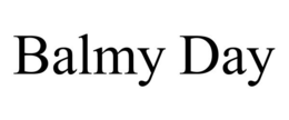 BALMY DAY trademark