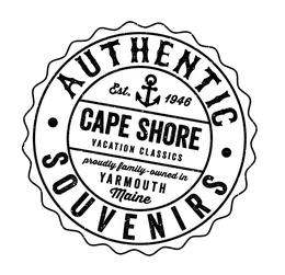 AUTHENTIC SOUVENIRS EST 1946 CAPE SHORE VACATION CLASSICS PROUDLY FAMILY-OWNED IN YARMOUTH MAINE trademark