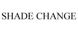 SHADE CHANGE trademark