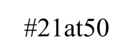 #21AT50 trademark