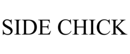 SIDE CHICK trademark