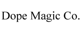 DOPE MAGIC CO. trademark