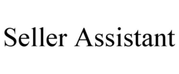 SELLER ASSISTANT trademark