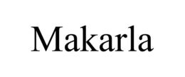 MAKARLA trademark