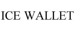 ICE WALLET trademark