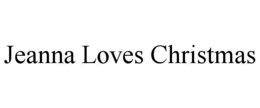 JEANNA LOVES CHRISTMAS trademark