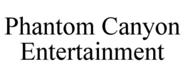 PHANTOM CANYON ENTERTAINMENT trademark