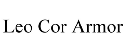 LEO COR ARMOR trademark