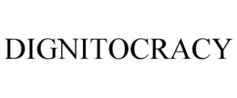 DIGNITOCRACY trademark