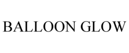 BALLOON GLOW trademark