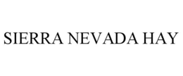 SIERRA NEVADA HAY trademark